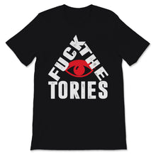 Load image into Gallery viewer, Fuck The Tories Boris Election Funny Anti Tory General Election
