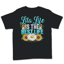 Load image into Gallery viewer, Lita Shirt, Lita Life Is The Best Life Tshirt, Mothers Day Gift for
