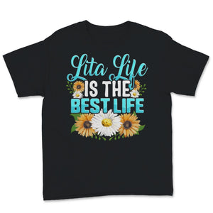 Lita Shirt, Lita Life Is The Best Life Tshirt, Mothers Day Gift for