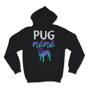 Pug Mama Shirt Cute Dog Mom Pugs Lover Dogs Puppy Mom Pet Owner