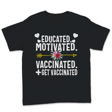 Load image into Gallery viewer, Educated Motivated Vaccinated Shirt, Get vaccinated, Awareness
