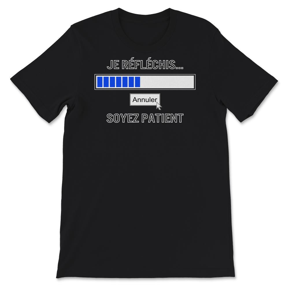 Geek T-shirt Je Réfléchis Annuler Soyez Patient Gamer Tee shirt Pour