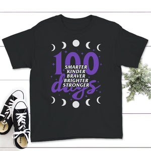 100 Days Of School Shirt, Funny 100 Days Smarter, Kinder, Braver,