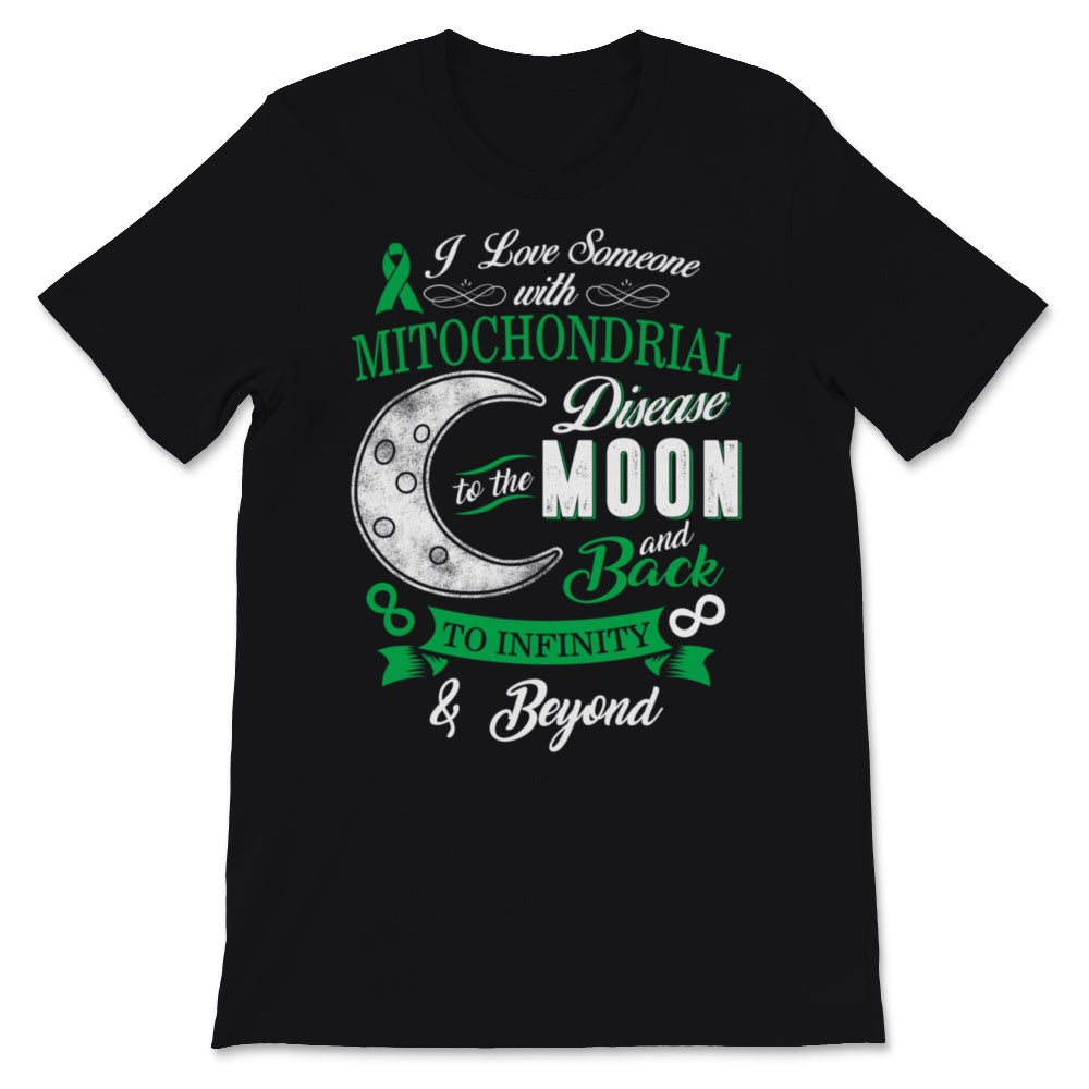 MitochondriaI Love Someone With Mitochondrial Disease To The Moon &