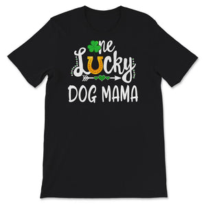 St Patricks Day Shirt Women, One Lucky Dog Mama, Dog Mom, Fur Mama,