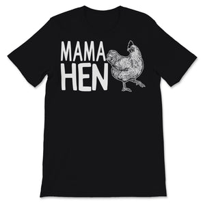 Mama Hen Funny Mother's Day Chicken Mom Farm Farmer Animals Women Gift