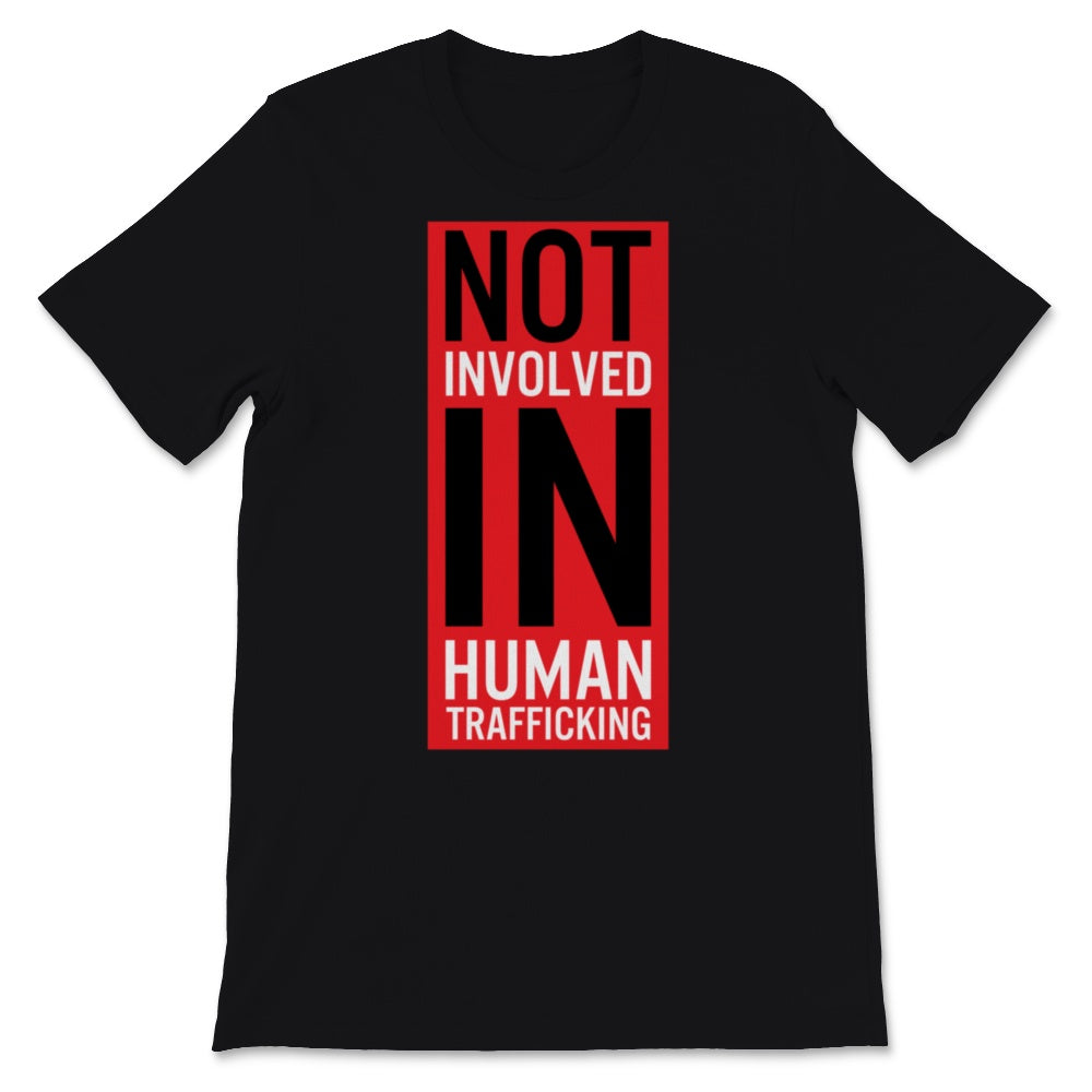 Not Involved in End Human Trafficking Month January HT Awareness
