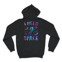 Load image into Gallery viewer, I Need Space, I Need My Space T-Shirt, Space Shirt, Solar System,
