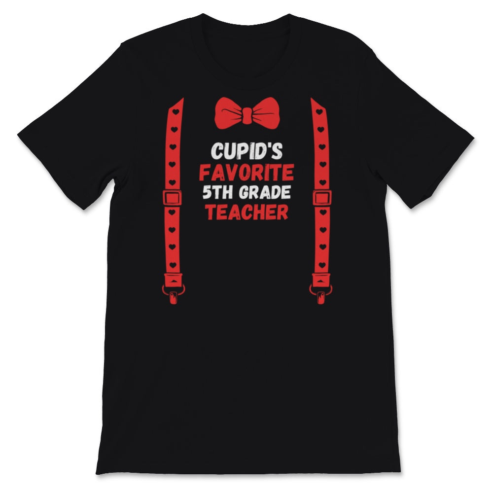 Valentines Day Shirt Cupid's Favorite 5th grade teacher Funny Red Bow