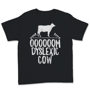 Dyslexia Awareness OOOOM Dyslexic Cow Funny Cute Gift For Children