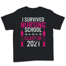 Load image into Gallery viewer, Nurse Graduation Gift I Survived Nursing School Class Of 2021
