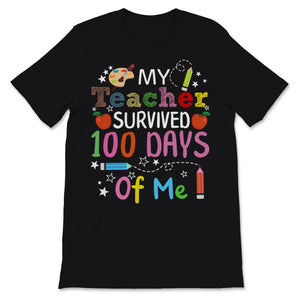 100 Days Of School Shirt For Students My Teacher Survived 100 Days Of