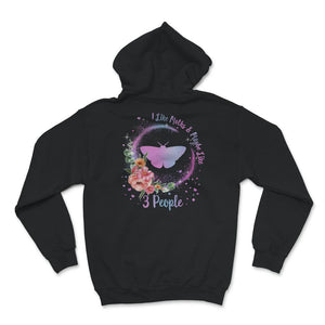 Moth Shirt, I Like Moths and Maybe 3 People, Funny Moth Lover Gifts,