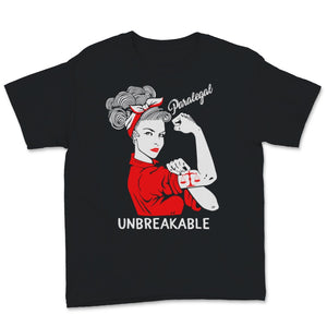 Paralegal Shirt Unbreakable Strong Woman Rosie The Riveter Gift For