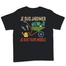 Load image into Gallery viewer, Jardinier jardinage tee shirt femme jardin humour humoristique homme
