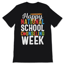 Load image into Gallery viewer, Happy National School Counseling Week School Counselor Teacher
