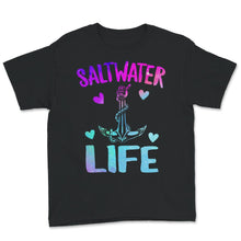 Load image into Gallery viewer, Saltwater Life Shirt, Saltwater, Freshwater, Fishing Life, Fisher
