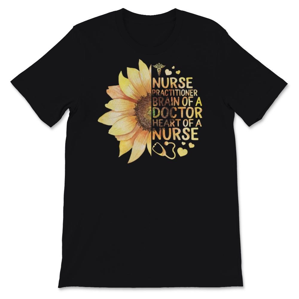 NP Nurse Shirt Nurses Week Sunflower Nurse Practitioner Brain Of