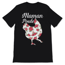 Load image into Gallery viewer, Tee shirt Poulet Maman Poule Cadeau fête des mères Drôle Femme Humour
