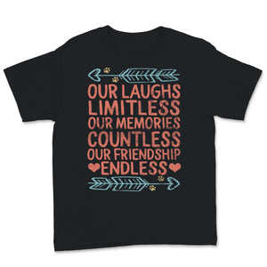Best Friends Matching Shirts Our Laughs Are Limitless Memories Are