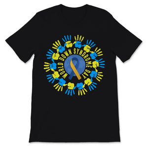 World Down Syndrome Day Shirt Down Syndrome Awareness Gift Kids Women