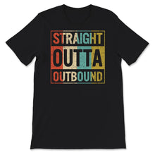 Load image into Gallery viewer, Straight Outta Outbound Shirt, Traveler Shirt, Vintage Gift, space
