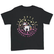 Load image into Gallery viewer, 100 Days Of Magical Learning, Funny 100 Days Unicorn Tee, teacher And
