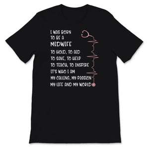 Funny Midwives Day Shirt I Was Born To Be A Midwife Gift For Women