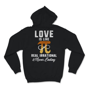Pi Day Love is Real Irrational Never Ending Mathematics 3.14 Infinity