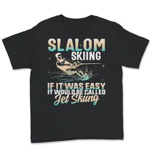 Slalom Skiing Shirt, Skiing Lover Gift, Wakeboarding Tee, Water