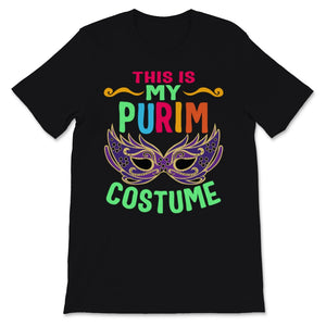 This Is My Purim Costume Jewish Happy Purim Holiday Hamantash Party