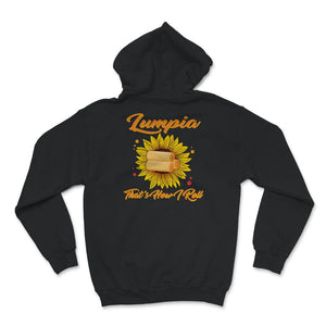 Lumpia Shirt, That's How I Roll Shirt, Funny Asian Food Lover Gift,