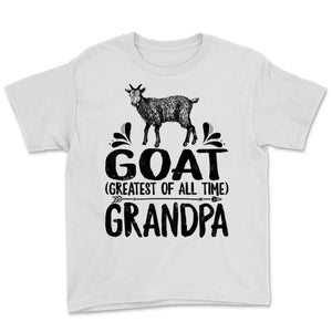 Goat Greatest Of All Time Grandpa Father's Day Gift For Daddy Papa