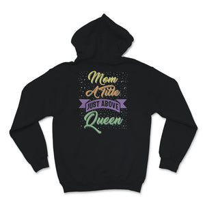 Queen Mom Shirt, Funny Mothers Day Gift For Mother New Mama Wife, Mom