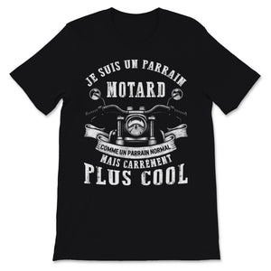 Je Suis Un Parrain Motard Comme Un Parrain Normal Mais Carrément Plus
