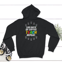 Load image into Gallery viewer, 100 Days Of Coffee Teach Repeat, Funny 100 Days Of School Coffee Tee,
