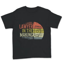 Load image into Gallery viewer, Lawyer In The Making Shirt, Lawyer Shirt, Lawyer Gift, Law School
