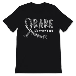 Rare Disease Day Rare It's Who We Are Shirt Gift Women Men Kids Girls