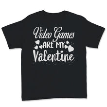 Load image into Gallery viewer, Valentines Day Kids Red Shirt Video Games Is My Valentine Funny Gamer
