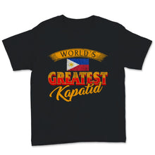 Load image into Gallery viewer, Funny Filipino Shirt, World&#39;s Greatest Kapatid Shirt, Birthday Gift,
