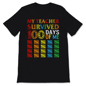100 Days Of School Shirt For Students My Teacher Survived 100 Days Of