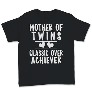Mother Of Twins Classic Over Achiever Mother's Day Love Heart Vintage
