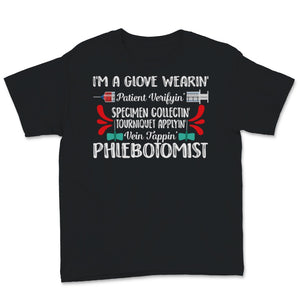 Phlebotomist Shirt Phlebotomy Technician Funny Nurse Clinical Gift