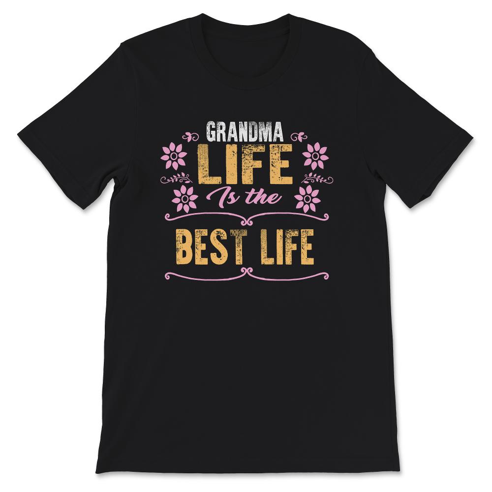 Mother's Day Shirt, Grandma Life Is The Best Life, Gift For Grandma,