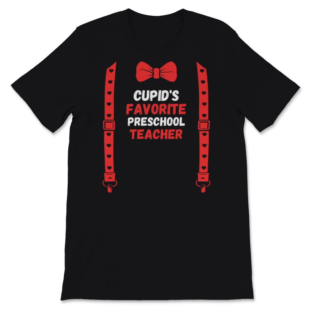 Valentines Day Shirt Cupid's Favorite preschool teacher Funny Red Bow