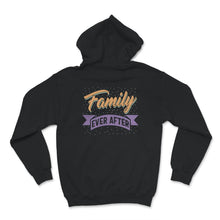 Load image into Gallery viewer, Modern Adoption Day, Family Matching Shirts, Family Ever After,
