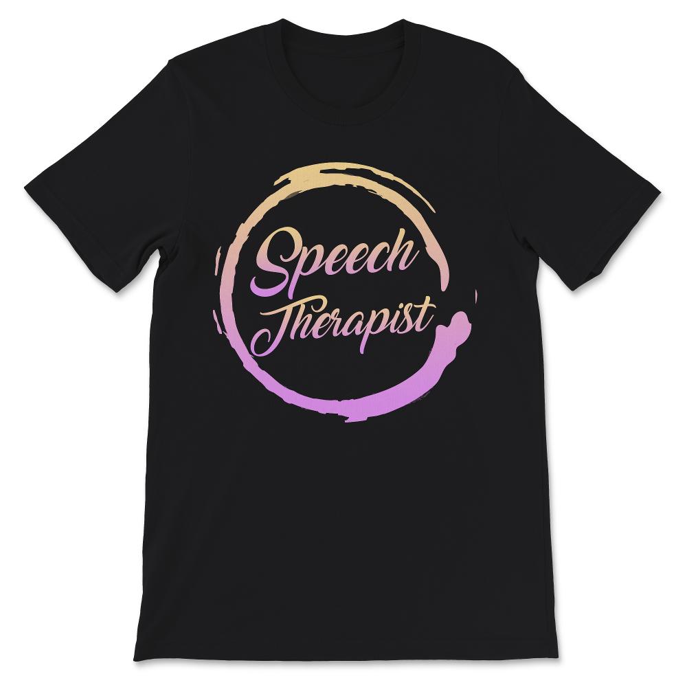 Speech Therapist Shirt, Appreciation Gift, Pediatric, SLP, Speech