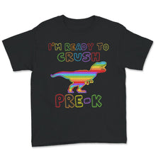 Load image into Gallery viewer, Back To School Shirt, I&#39;m Ready To Crush Pre-K, Unicorn Popping Gift,
