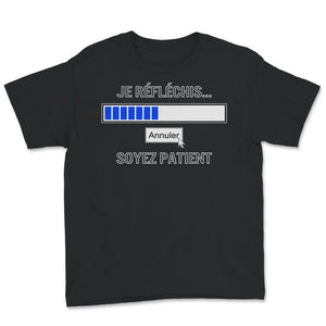Geek T-shirt Je Réfléchis Annuler Soyez Patient Gamer Tee shirt Pour