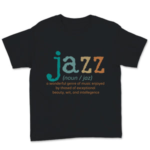 Jazz Shirt, Vintage Jazz Definition Gift for Musician, Jazz Music